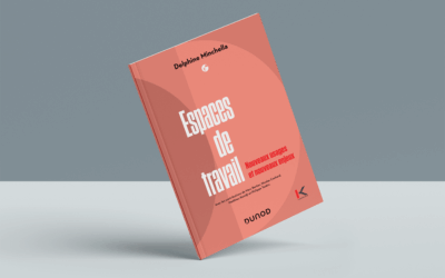 Espaces de travail : nouveaux usages et nouveaux enjeux !